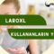 Laroxyl Kullananların Yorumları