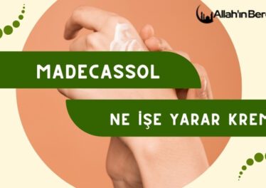 Madecassol Ne İşe Yarar Krem