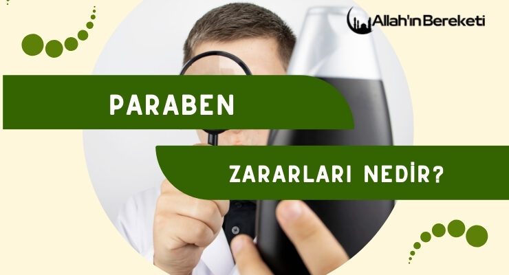 Paraben Zararları Nedir