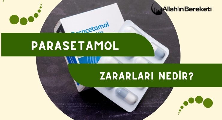 Parasetamol Zararları Nedir