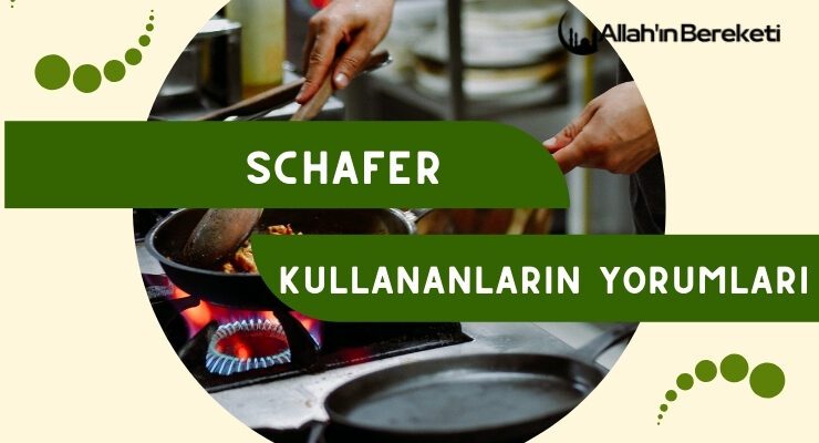 Schafer Kullananların Yorumları