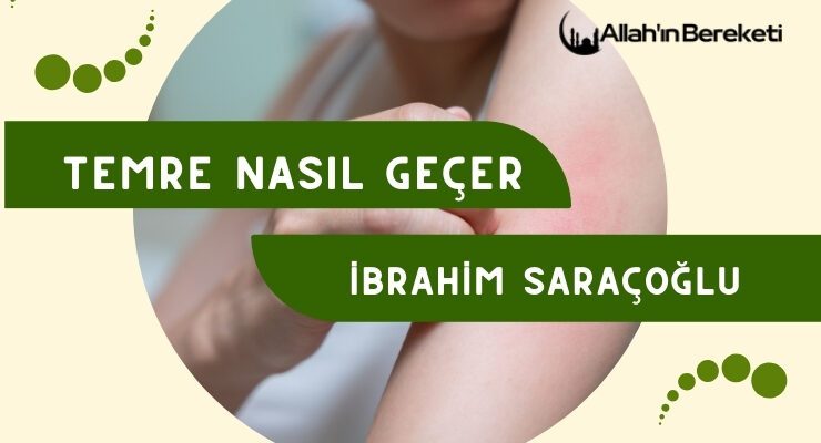 Temre Nasıl Geçer İbrahim Saraçoğlu