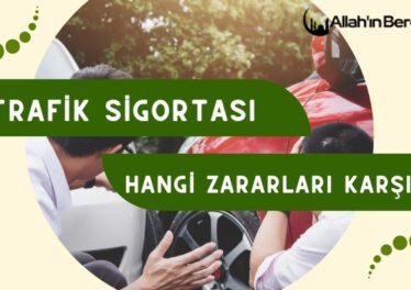 Trafik Sigortası Hangi Zararları Karşılar