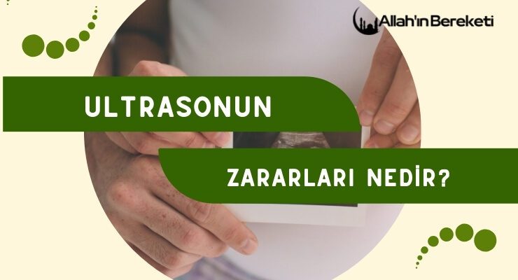 Ultrasonun Zararları Nedir