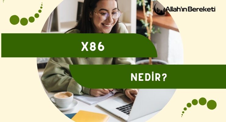 X86 Nedir